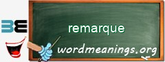 WordMeaning blackboard for remarque